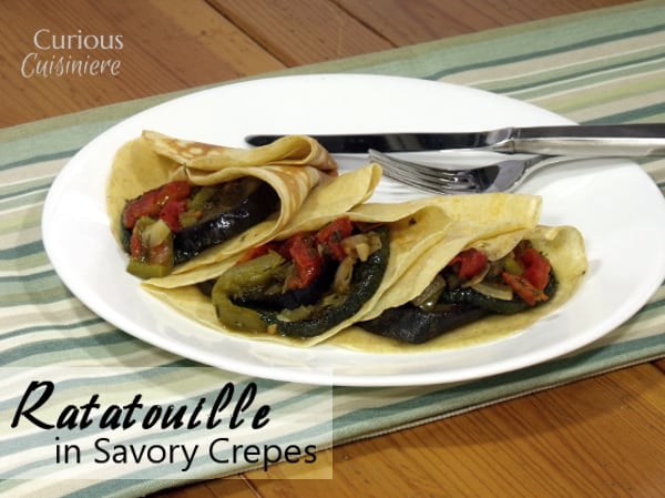 Layered Ratatouille in Savory Crepes • Curious Cuisiniere