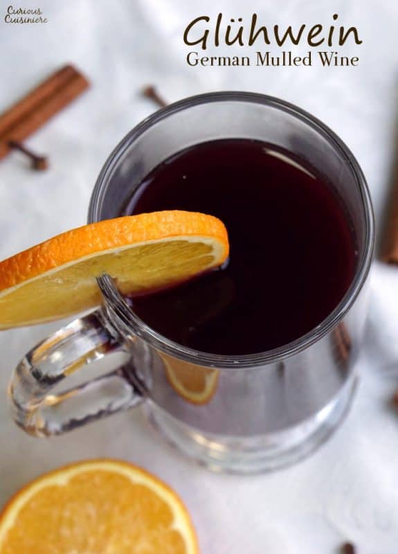 Glühwein (German Mulled Wine) • Curious Cuisiniere